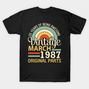 35 Years Being Awesome Vintage In March 1987 Original Parts T-Shirt